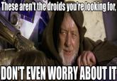DON'T EVEN WORRY ABOUT IT