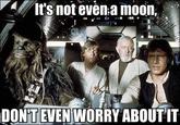 DON'T EVEN WORRY ABOUT IT