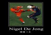 De Jong's Kick