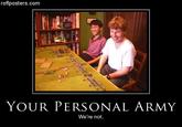 X is Not Your Personal Army