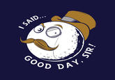 YOU GET NOTHING! YOU LOSE, GOOD DAY SIR!