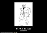 Haters Gonna Hate