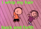 I Whip My Hair Back and Forth