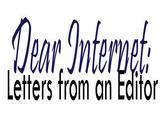 Dear Internet