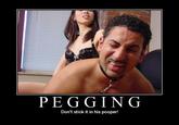 Stick it in her Pooper