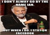 Ian, get off facebook