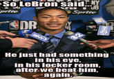 So Lebron Says (Heat Hate)