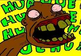 Huahuehuahue