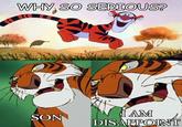 Son, I am disappoint