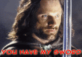 You Have My Sword, And My Bow, And My Axe