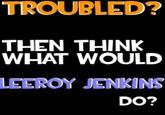 Leeroy Jenkins
