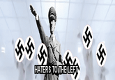 Haters to the Left