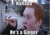 Gingers Do Have Souls!