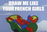 Draw Me Like One of Your French Girls