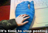 Stop Posting