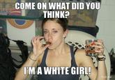 White Girl Problems