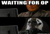 Waiting for OP/OP Will Surely Deliver