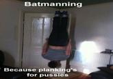 Batmanning