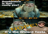 Nope! Chuck Testa