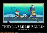They see me rollin'