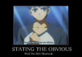 No s**t, Sherlock