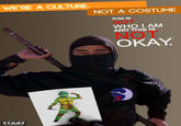 We're a Culture, Not a Costume