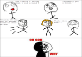 Oh God Why