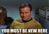 You Must Be New Here