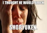 Shoryuken / Hadouken