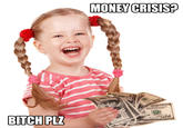 B*TCH, please.