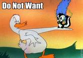Do Want / Do Not Want