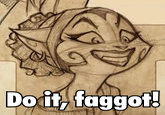 Do It Faggot