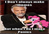The Most Interesting Man in the World