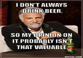 The Most Interesting Man in the World