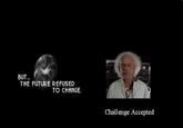 Challenge Accepted