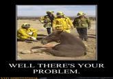 Well, There's Your Problem