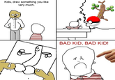 Bad Boy! Bad Boy!