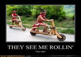 They see me rollin'