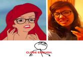 Close Enough