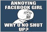 Annoying Facebook Girl
