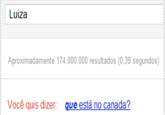 Luíza que está no Canadá