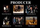 What People Think I Do / What I Really Do