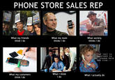 What People Think I Do / What I Really Do