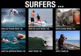 What People Think I Do / What I Really Do