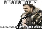 Imminent Ned / Brace Yourselves, X is Coming