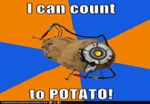 I Can Count to Potato