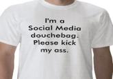 Social Media Douchebag