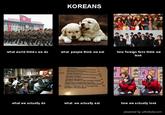 What People Think I Do / What I Really Do