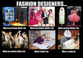 What People Think I Do / What I Really Do