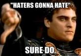 Downvoting Roman / Commodus Thumbsdown